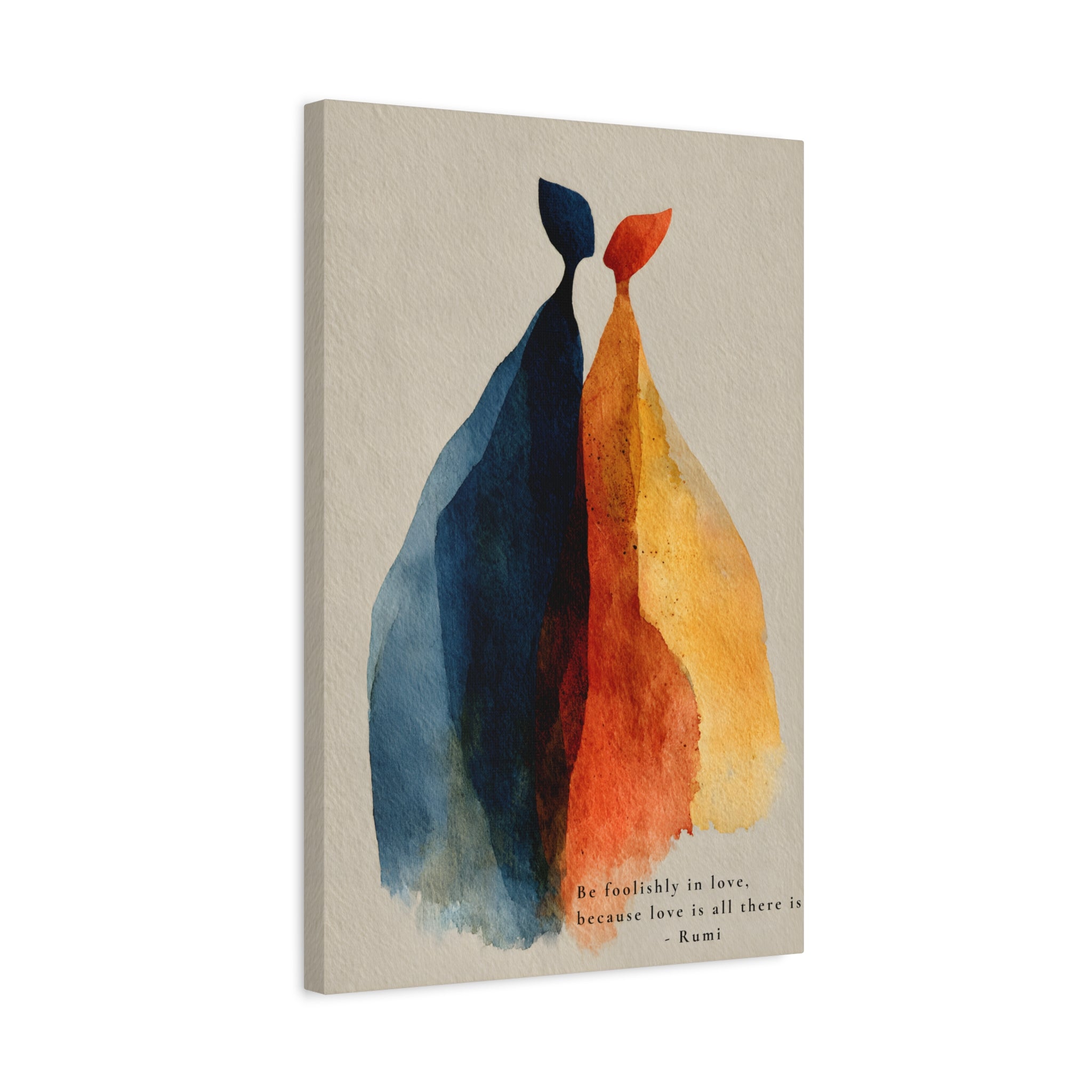 Rumi Quote "Be foolishly in love" Canvas Wall Art, Matte Stretched 1.25"