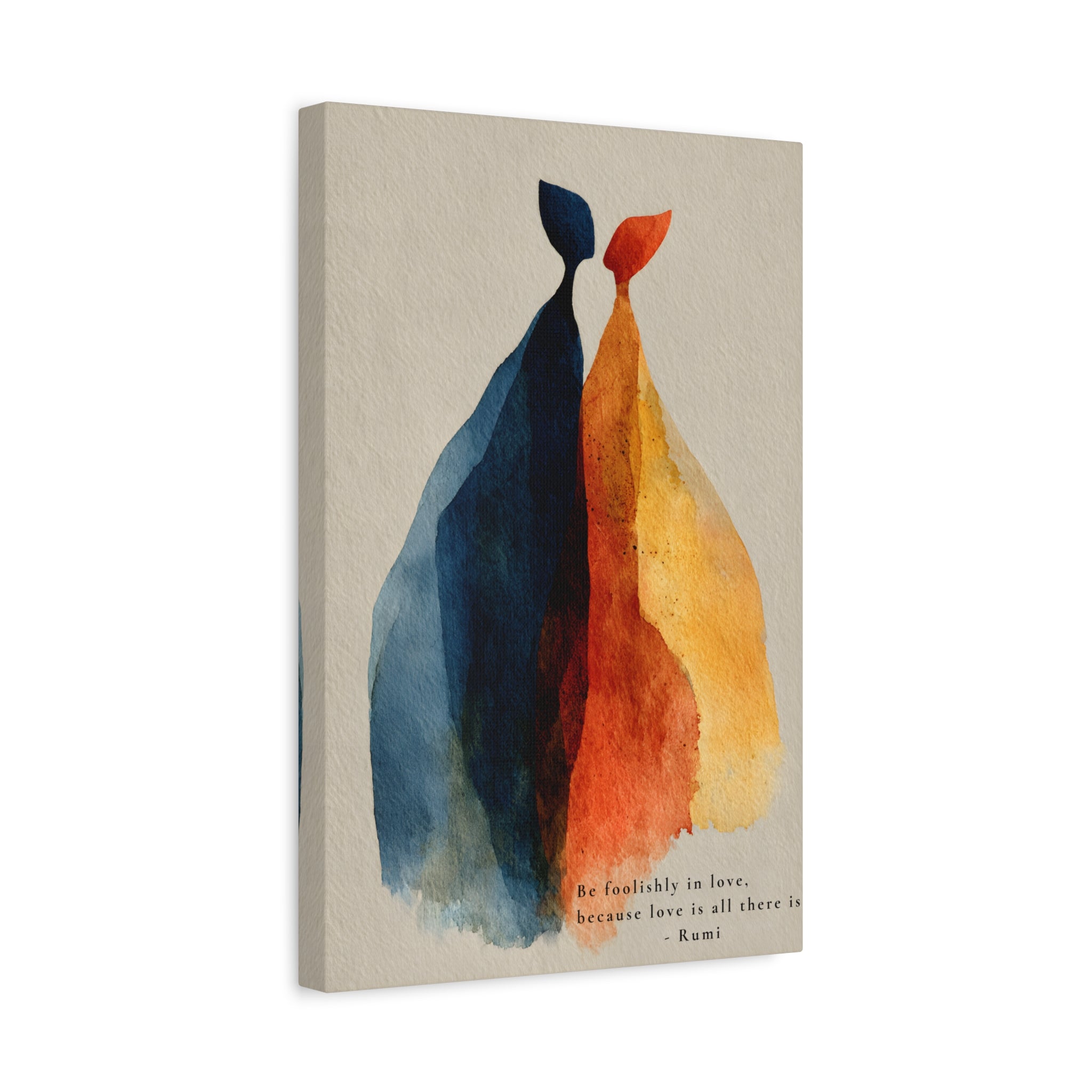 Rumi Quote "Be foolishly in love" Canvas Wall Art, Matte Stretched 1.25"