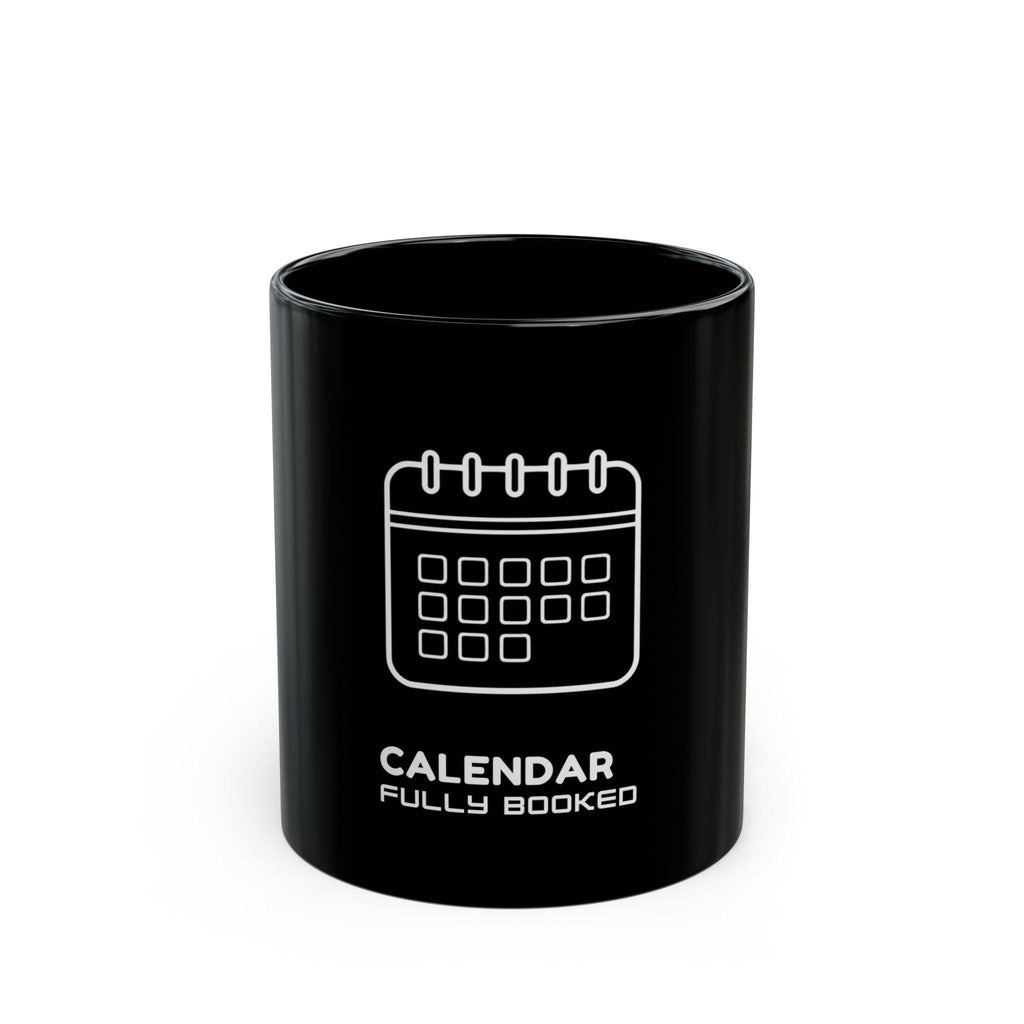 Calendar Fully Booked Mug | Black Ceramic Coffee Cup