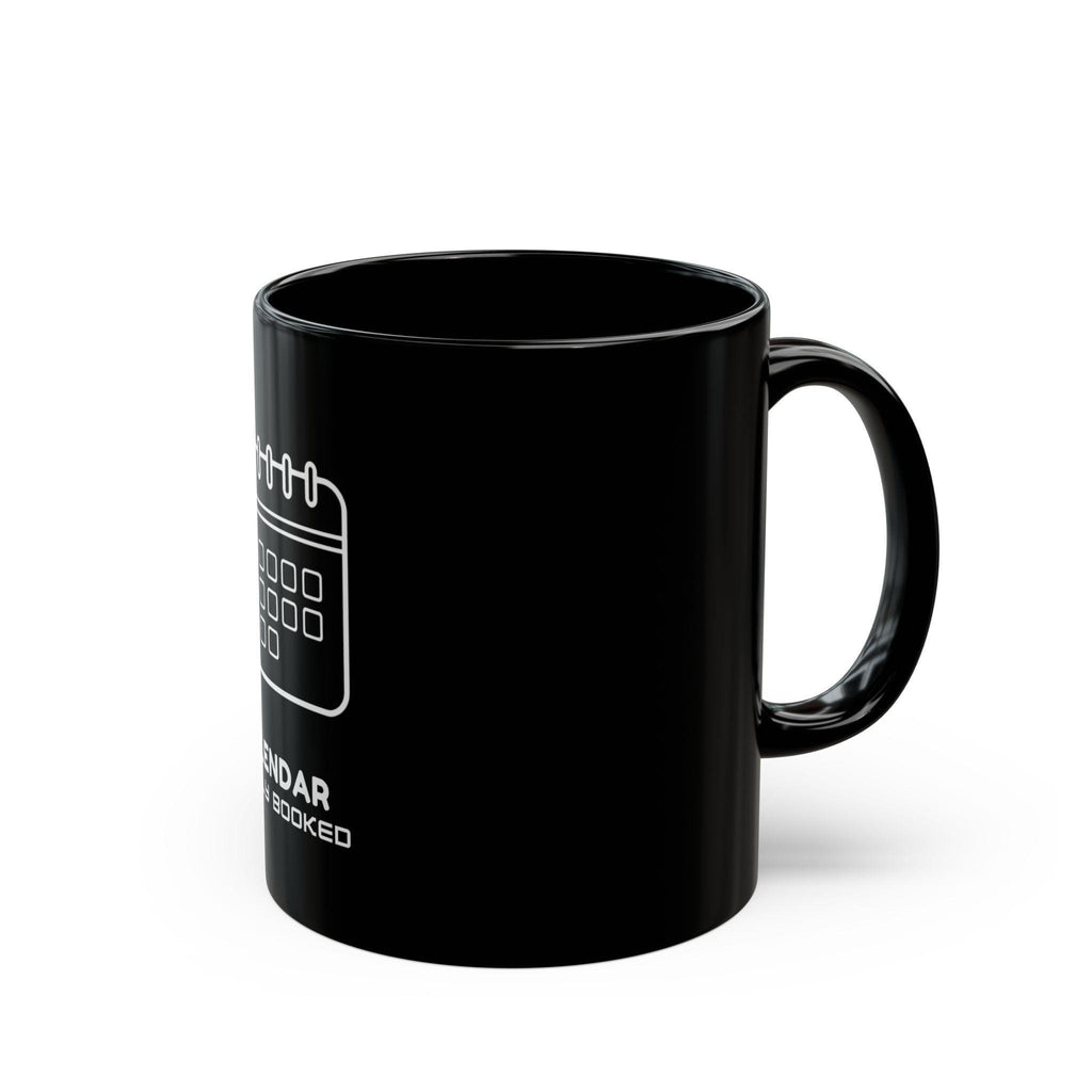 Calendar Fully Booked Mug | Black Ceramic Coffee Cup